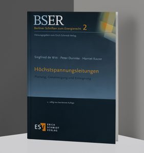 Berliner Schriften zum Energierecht: Höchstspannungsleitungen - Planung, Genehmigung und Enteignung